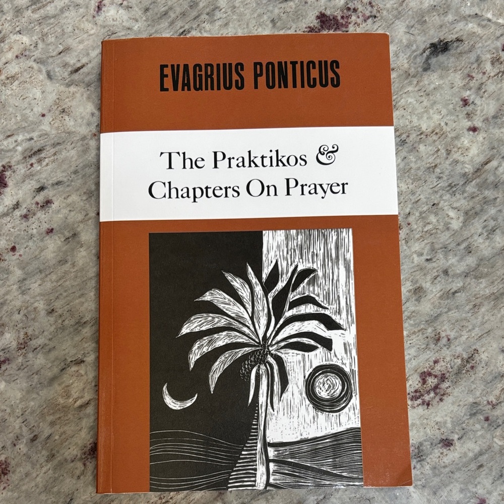 Evagrius Ponticus “The Praktikos & Chapters On Prayer”-